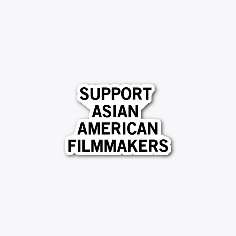 Support Asian American Filmmakers